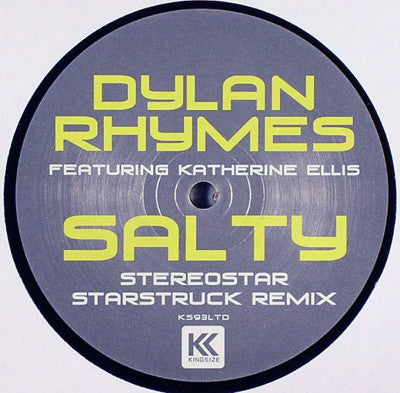 Dylan Rhymes Featuring Katherine Ellis : Salty (Stereostar Starstruck Remix) (12", S/Sided)
