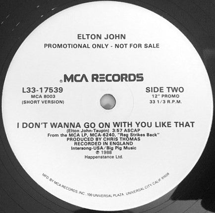 Elton John : I Don't Wanna Go On With You Like That (12", Maxi, Promo)