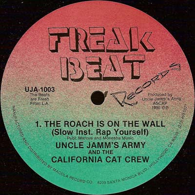 Uncle Jamm's Army & The California Cat Crew* : The Roach Is On The Wall (12")