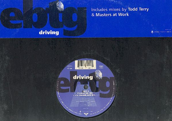 EBTG* : Driving (12")