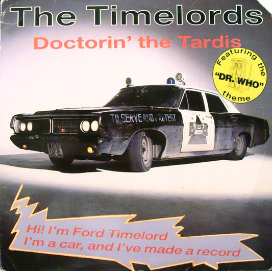 The Timelords : Doctorin' The Tardis (12")