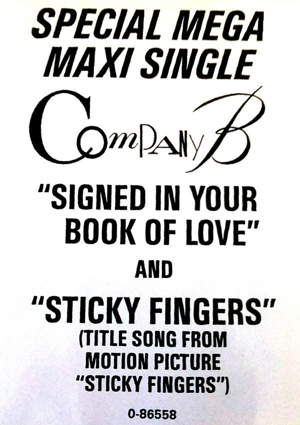 Company B : Signed In Your Book Of Love / Sticky Fingers (12", Single, Spe)
