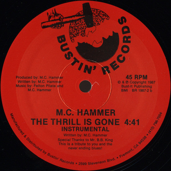 M.C. Hammer* : The Thrill Is Gone (12")