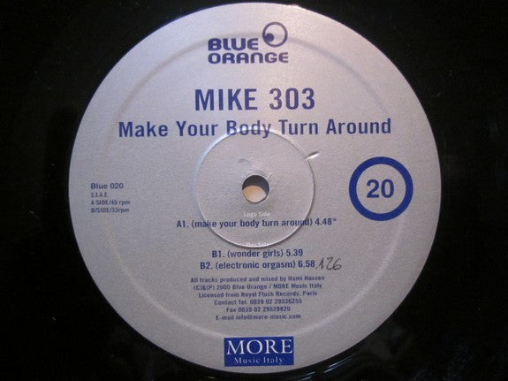 Mike 303 : Make Your Body Turn Around (12")