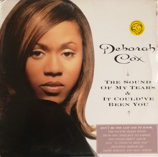 Deborah Cox : The Sound Of My Tears / It Could've Been You (12")