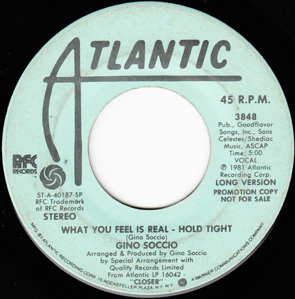 Gino Soccio : What You Feel Is Real - Hold Tight (7", Promo)