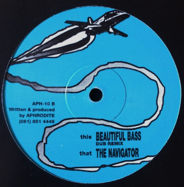 Aphrodite : Beautiful Bass (Dub Remix) / The Navigator (12")