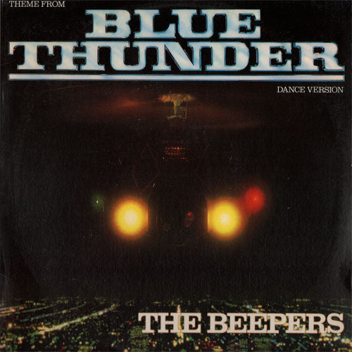 The Beepers : Theme From Blue Thunder (Dance Version) (12")