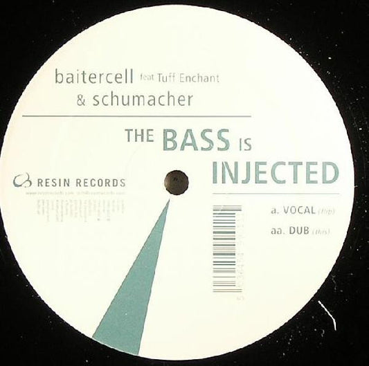 Baitercell & Schumacher : The Bass Is Injected (12")