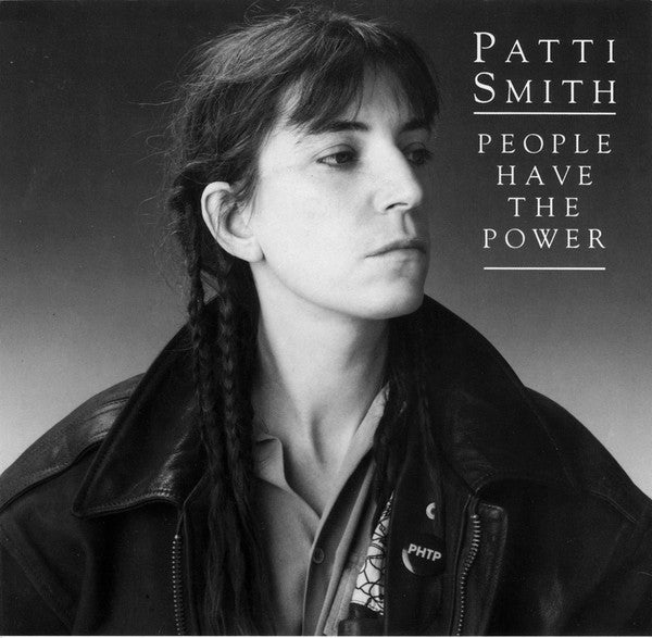 Patti Smith : People Have The Power (7", Single, Styrene)