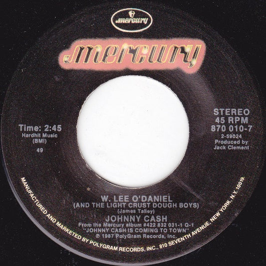 Johnny Cash : W. Lee O'Daniel (And The Light Crust Dough Boys) (7")