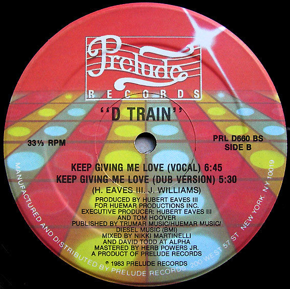 D Train* : Keep Giving Me Love (12")