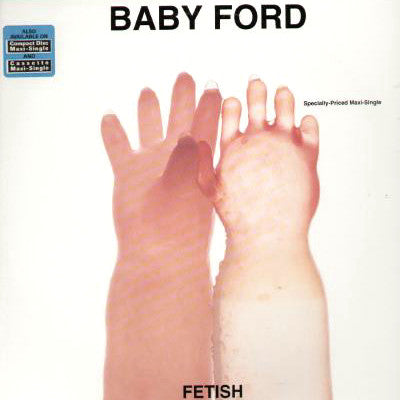 Baby Ford : Fetish (12", Maxi)