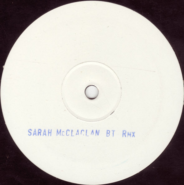 Sarah McClaclan* : I Love You (BT Remix) (12", S/Sided, Unofficial, W/Lbl, Sta)