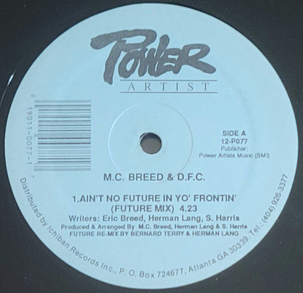 M.C. Breed* & D.F.C.* : Ain't No Future In Yo' Frontin' (12", Maxi)