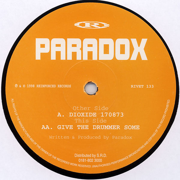 Paradox : Dioxide 170873 / Give The Drummer Some (12")