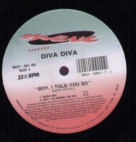 Diva Diva : Boy, I Told You So (12")