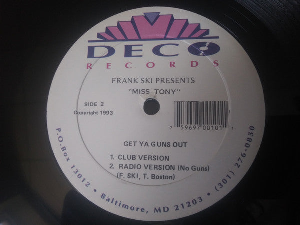 Frank Ski Presents "Double P" Posse / Miss Tony : Yo Yo, I've Got The Hotel Money / Get Ya Guns Out (12")
