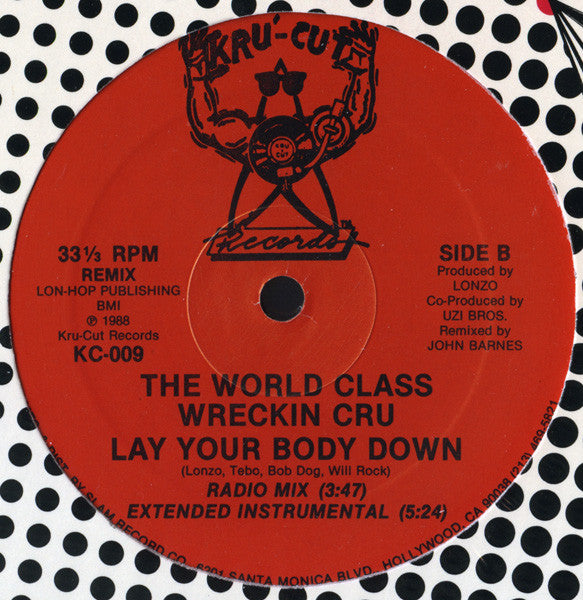 World Class Wreckin' Cru : Lay Your Body Down (12")