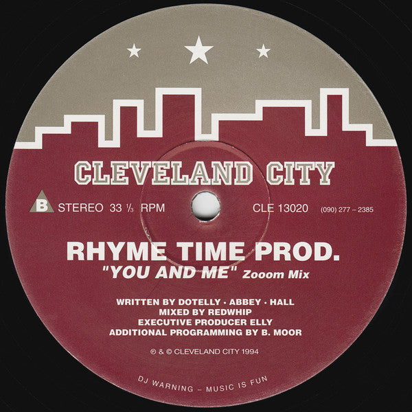 Rhyme Time Prod.* : You And Me (12")
