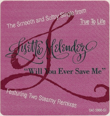 Lisette Melendez : Will You Ever Save Me (12", Promo)