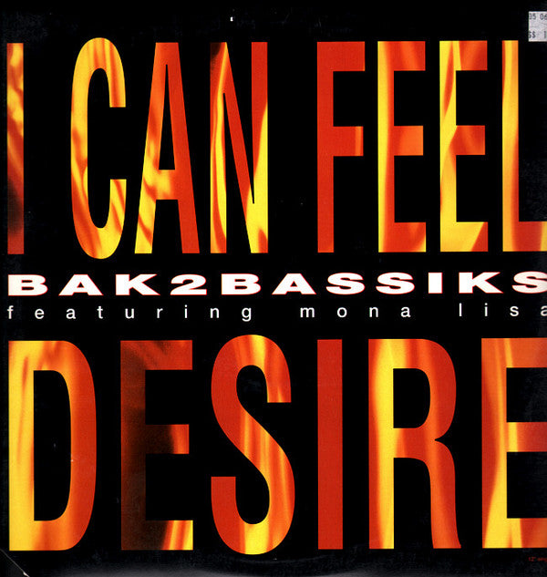 Bak2bassiks Featuring Mona Lisa (2) : I Can Feel Desire (12")