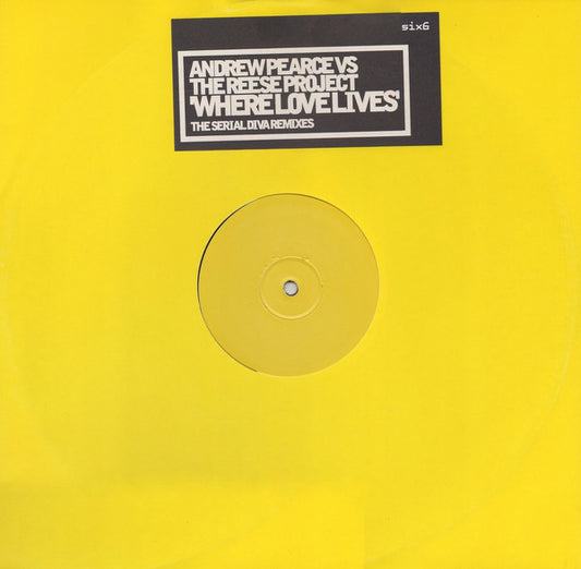 Andrew Pearce vs. The Reese Project : Where Love Lives (The Serial Diva Remixes) (12", Single, Promo)