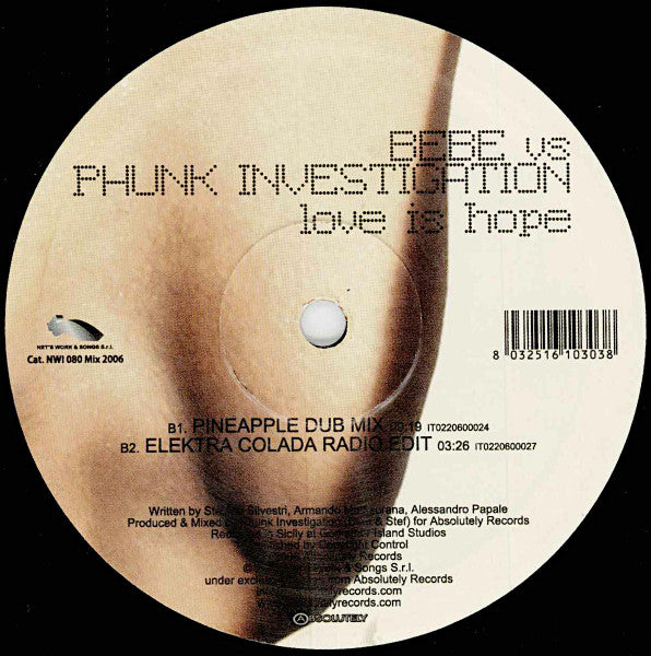 Bebe (5) vs. Phunk Investigation : Love Is Hope (12")