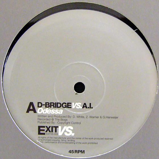 D-Bridge Vs. Artificial Intelligence / D-Bridge Vs. D. Kay : Odessa / Nothing Is True (12")