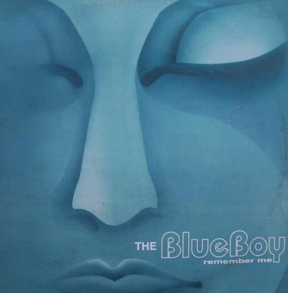 The Blue Boy* : Remember Me (12")