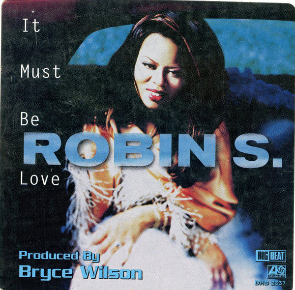 Robin S* : It Must Be Love (12", Promo)