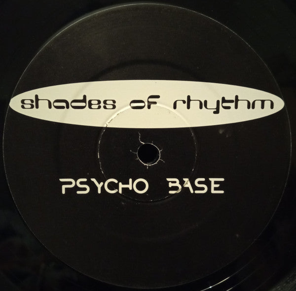 Shades Of Rhythm : Psycho Base (12")