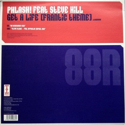 Phlash! Feat. Steve Hill : Get A Life (Frantic Theme) (12")
