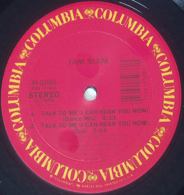 Iam Siam : Talk To Me (I Can Hear You Now) (12")