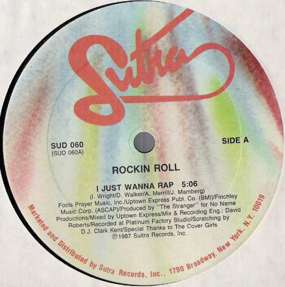 Rockin Roll : I Just Wanna Rap (12")