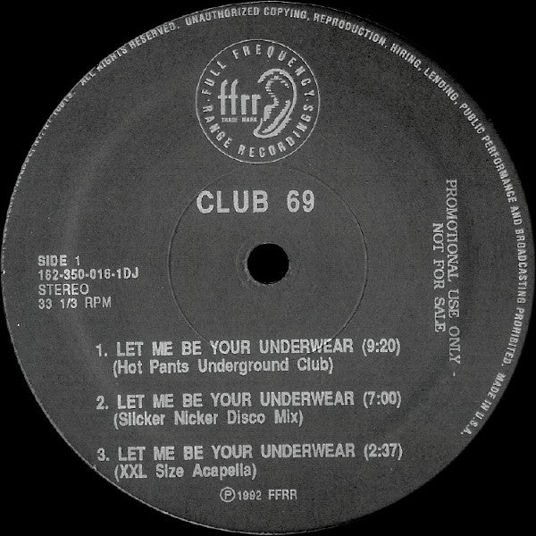 Club 69 : Let Me Be Your Underwear (12", Promo)