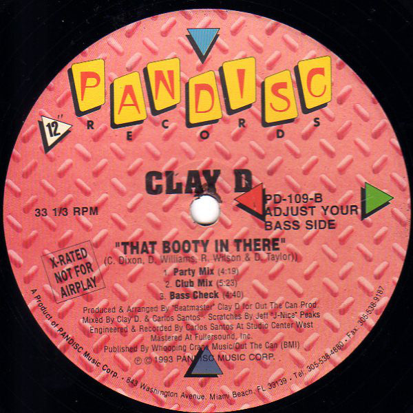 Clay D* Featuring MC Nas-D & Aim To Please : That Booty In There (12")