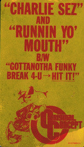 Original Concept : Charlie Sez / Runnin Yo' Mouth (12")