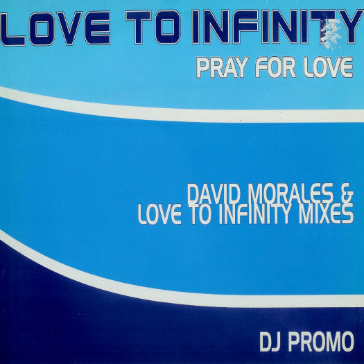 Love To Infinity : Pray For Love (2x12", Promo)