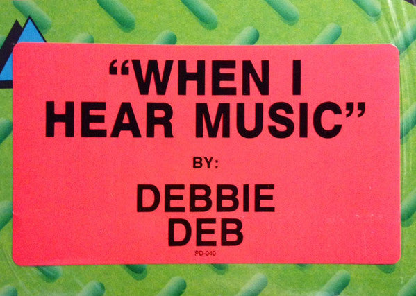 Debbie Deb : When I Hear Music (12", RE)