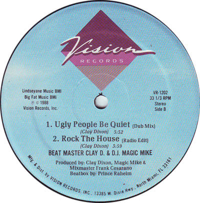Beat Master Clay D. & D.J. Magic Mike* : Rock The House (12")
