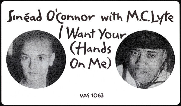 Sinéad O'Connor With M.C.Lyte* : I Want Your (Hands On Me) (12", Promo)