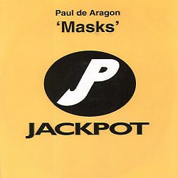 Paul de Aragon* : Masks (12")