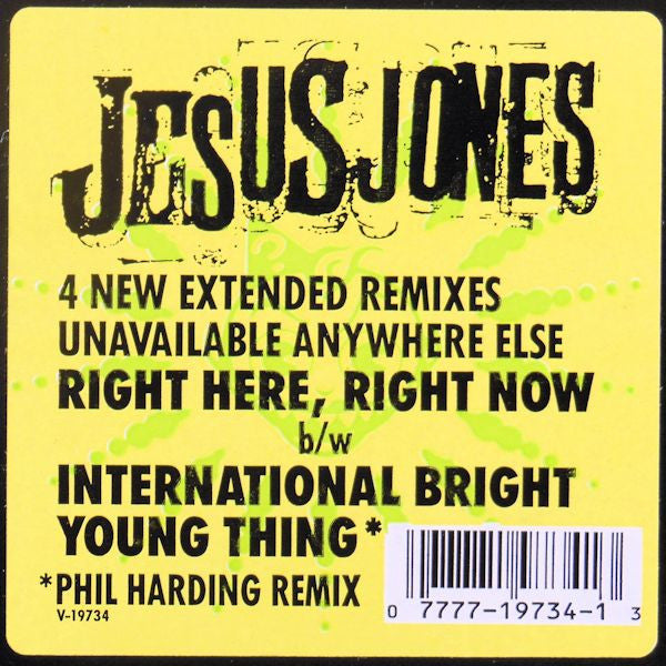 Jesus Jones : Right Here, Right Now / International Bright Young Thing (12")