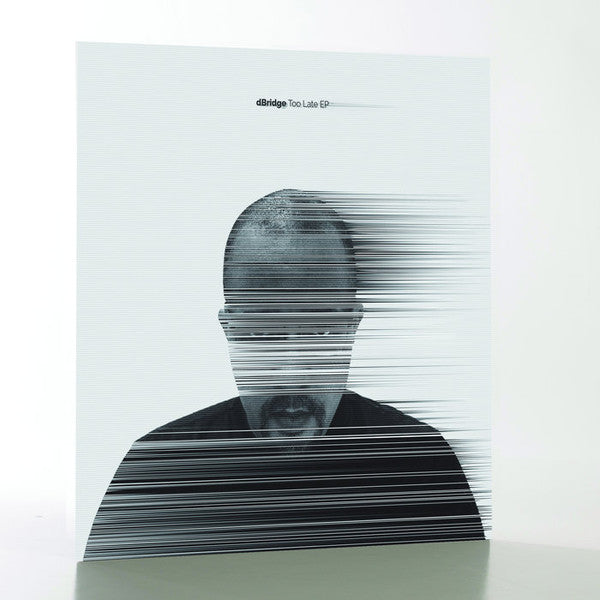 dBridge* : Too Late EP (12")