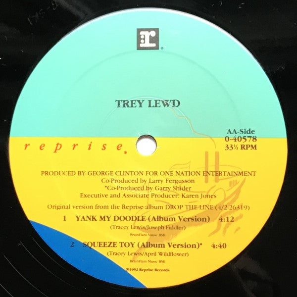 Trey Lewd : Hoodlums Hoo Ride / Yank My Doodle / Squeeze Toy (12")