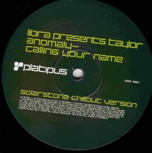 Libra Presents Taylor : Anomaly - Calling Your Name (Solarstone Chillout Version) (12", S/Sided)