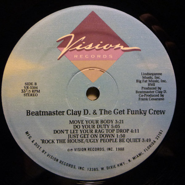 Beat Master Clay D. & The Get Funky Crew : You Be You And I Be Me (LP, Album)