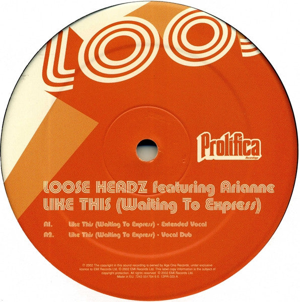 Loose Headz Featuring Arianne Schreiber : Like This (Waiting To Express) (12")