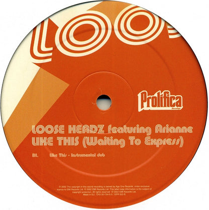 Loose Headz Featuring Arianne Schreiber : Like This (Waiting To Express) (12")